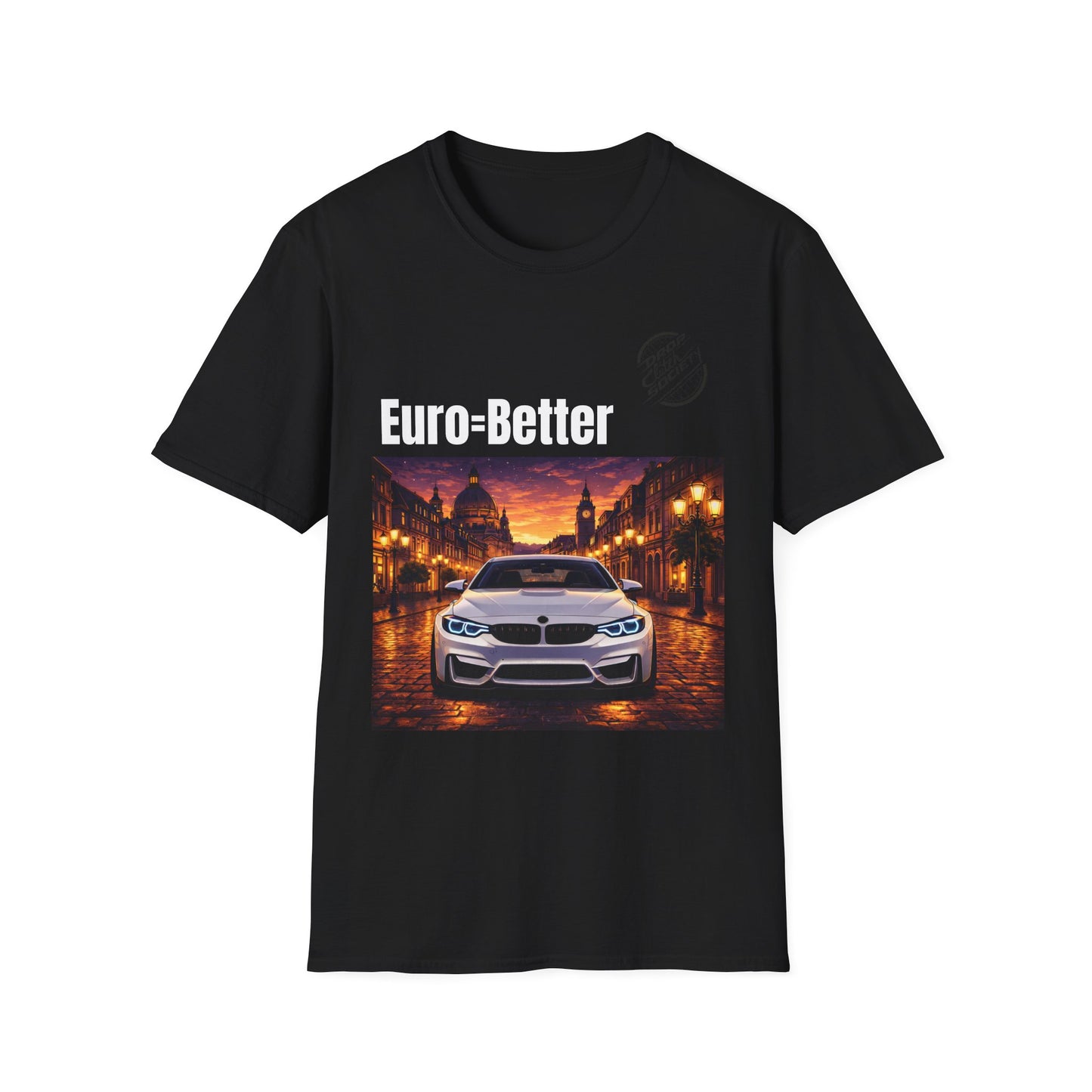 Euro-Better Car T-Shirt — European Sports Sedan Graphic Tee