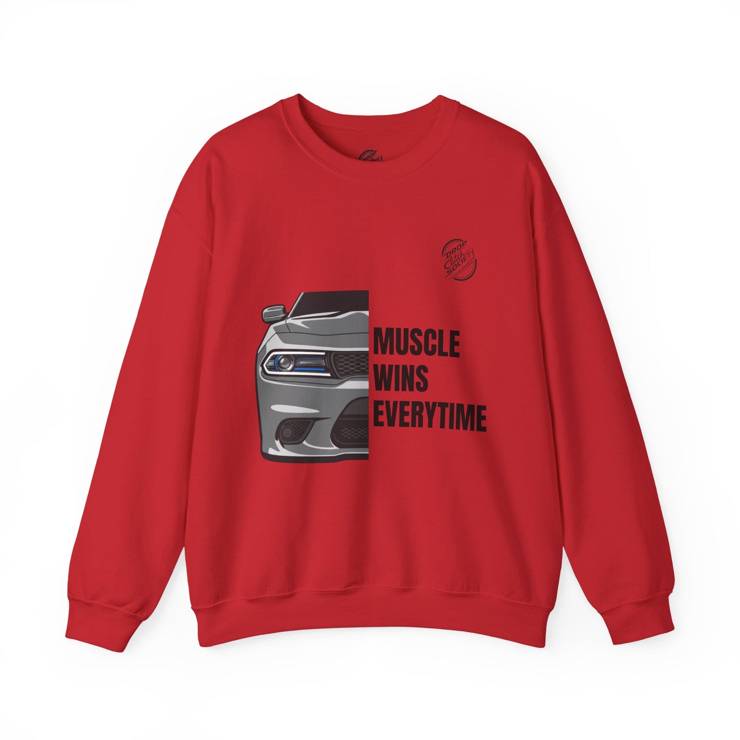 Muscle Car Crewneck Sweatshirt — “Muscle Wins Everytime” Graphic